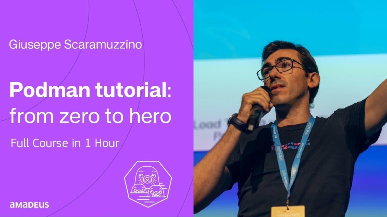 Podman Tutorial Zero to Hero | Full 1 Hour Course by Amadeus for Developers thumbnail